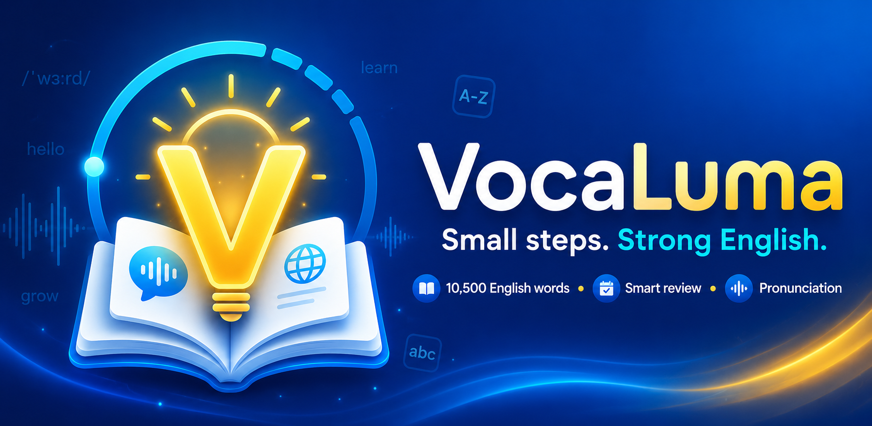 VocaLuma: Small steps. Strong English. 10,500 English words, smart review, and pronunciation.